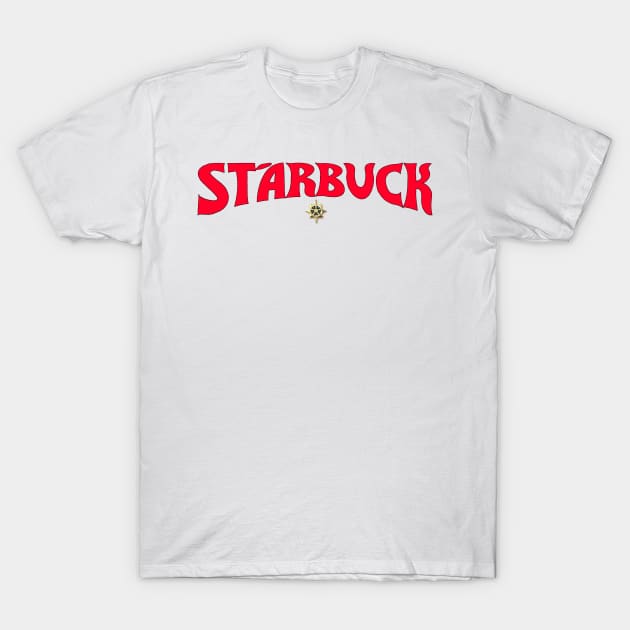 Starbuck - Savior of the Universe! T-Shirt by RetroZest